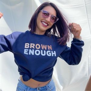 BROWN ENOUGH crewneck